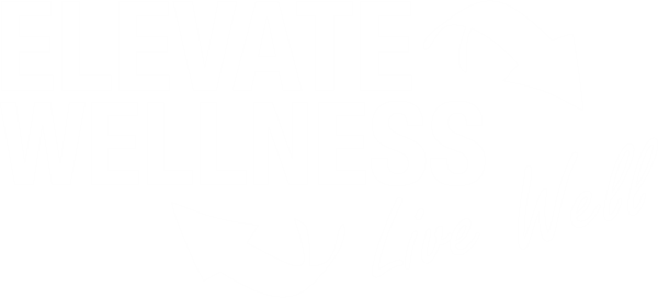 Elevate Wellness and Live Well